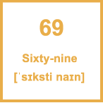 Карточка 5 на 5 см. Число 69 с транскрипцией и произношением.